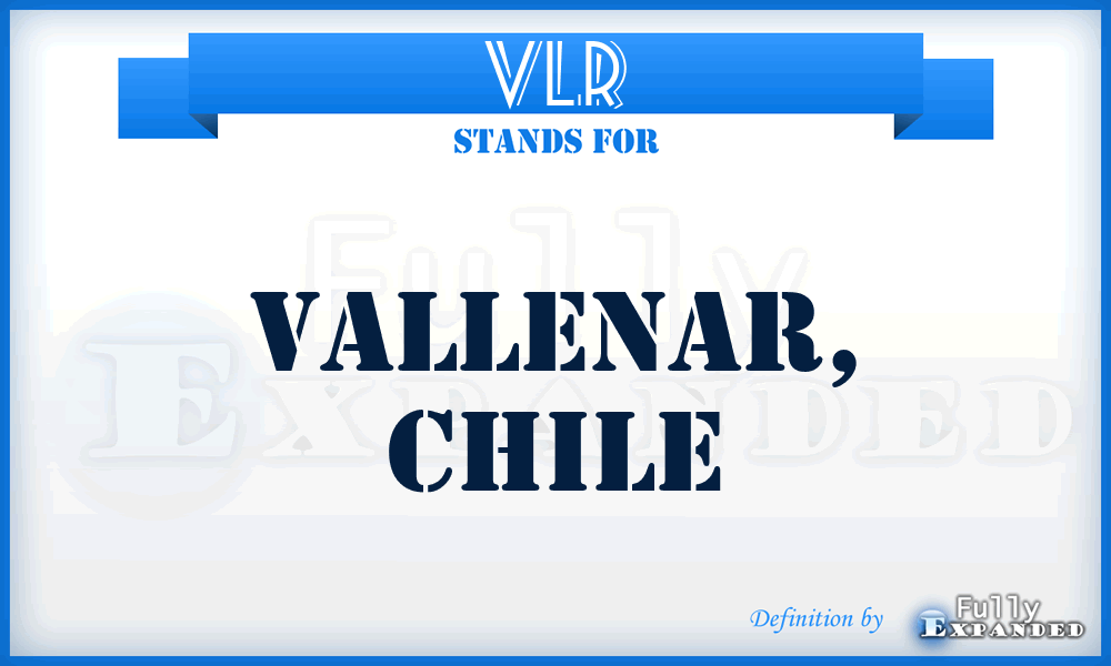 VLR - Vallenar, Chile