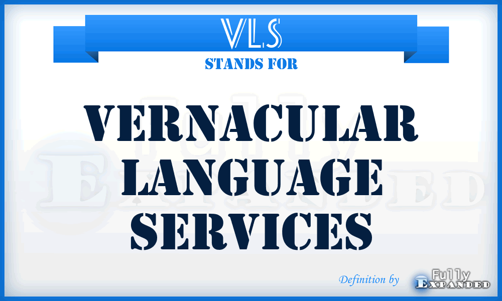 VLS - Vernacular Language Services
