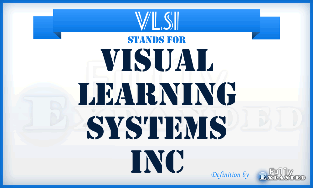 VLSI - Visual Learning Systems Inc