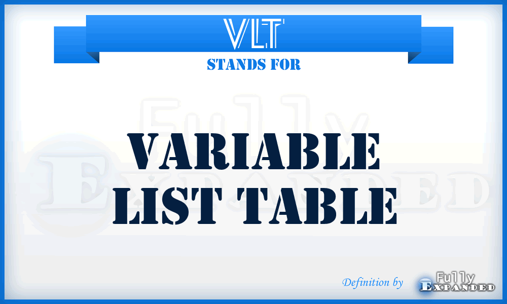 VLT - variable list table