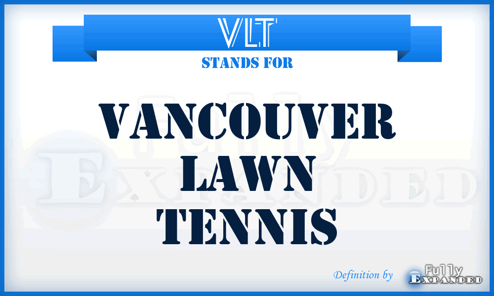 VLT - Vancouver Lawn Tennis