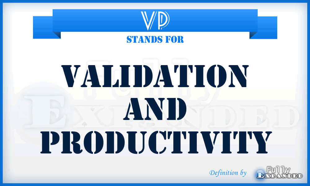 VP - Validation And Productivity