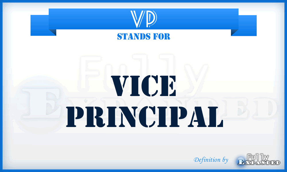 VP - Vice Principal