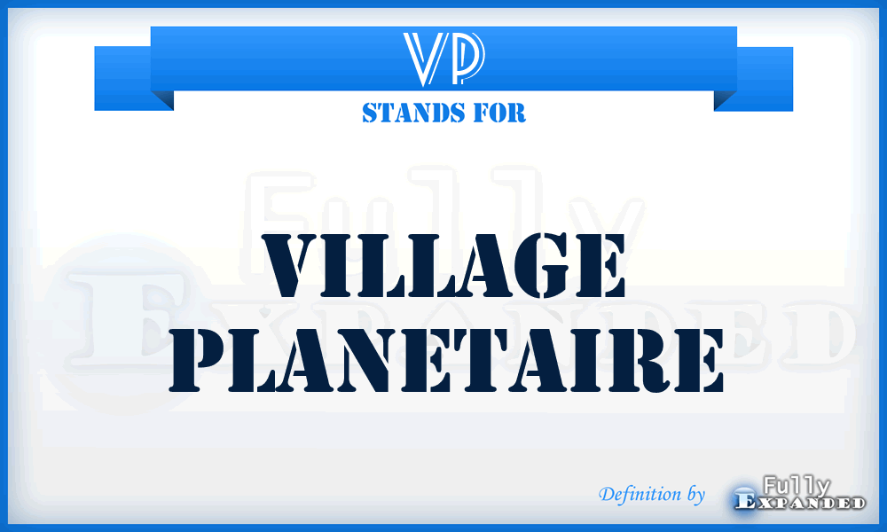 VP - Village Planetaire