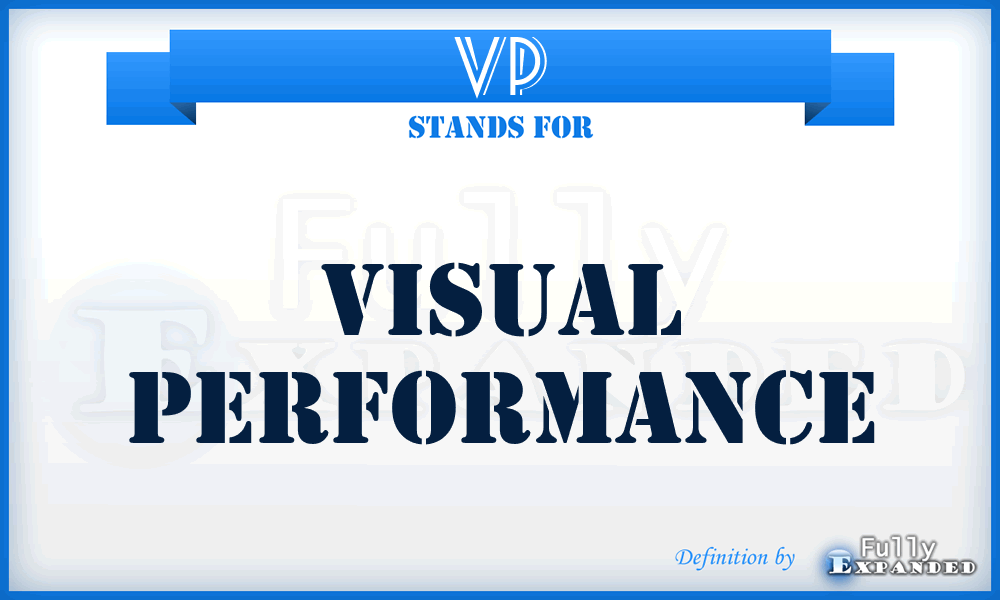 VP - Visual Performance