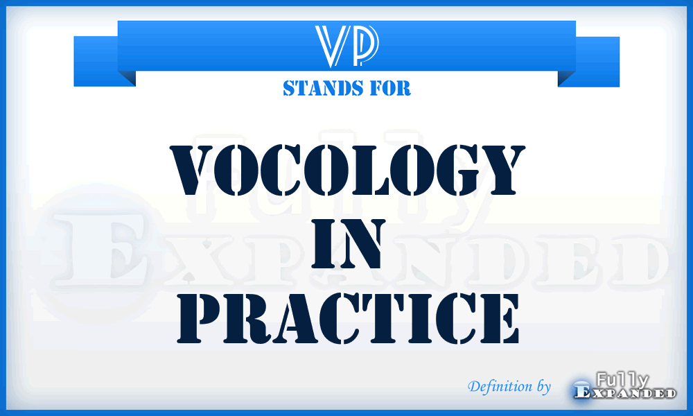 VP - Vocology in Practice