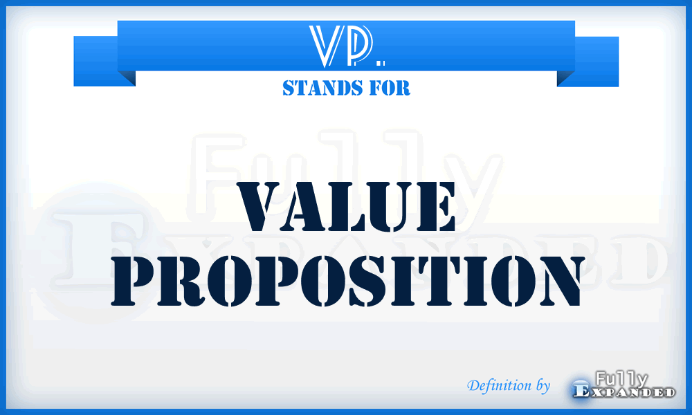 VP. - Value Proposition