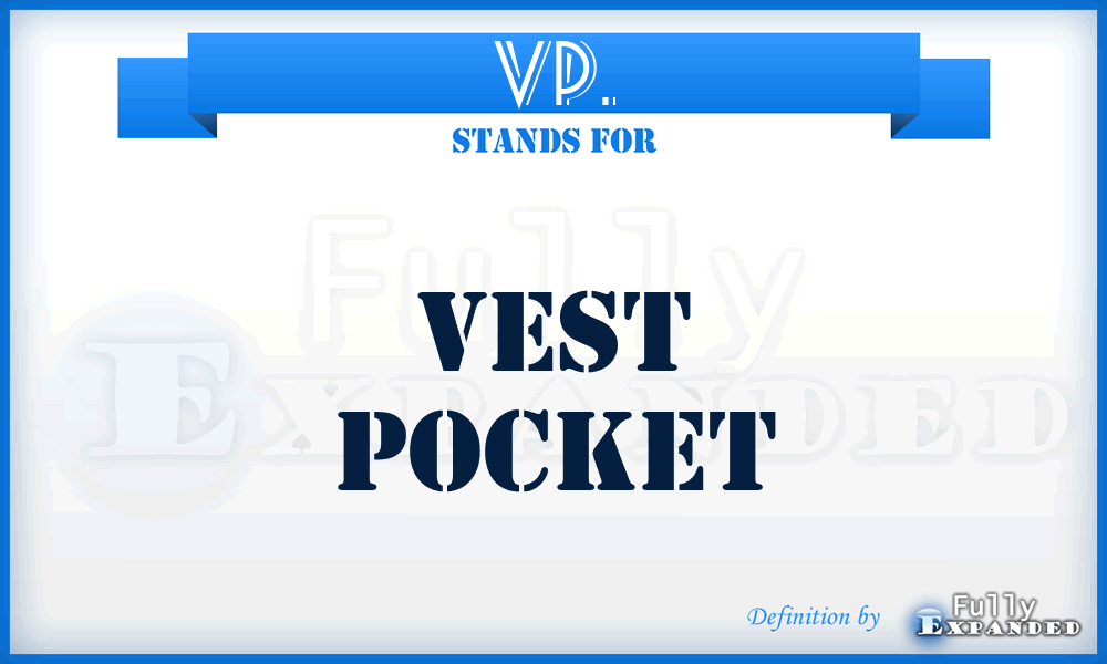 VP. - Vest Pocket