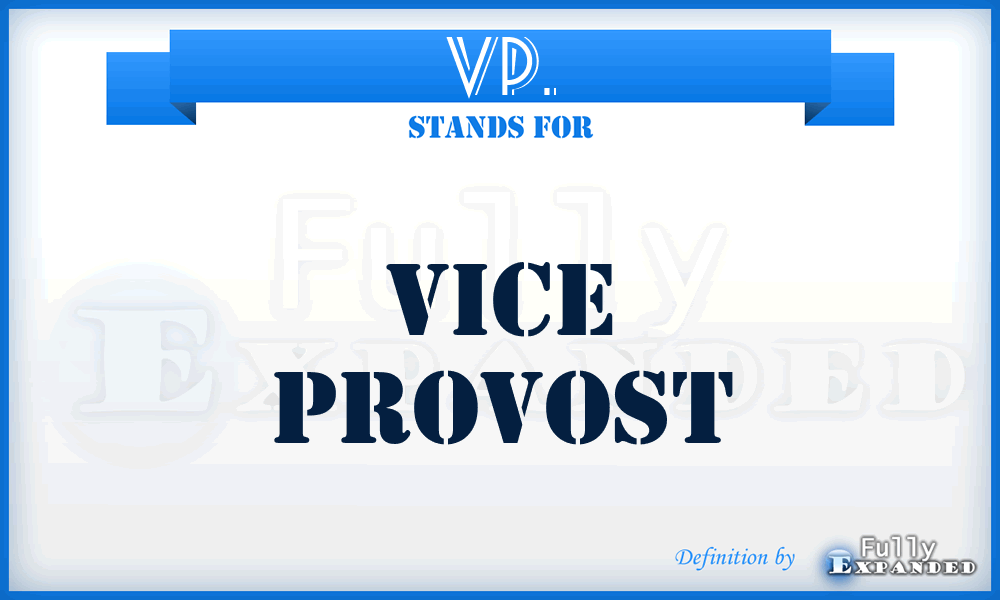 VP. - Vice Provost
