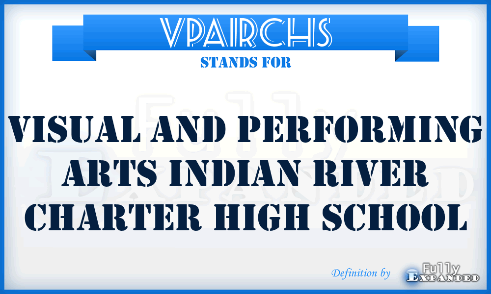 VPAIRCHS - Visual and Performing Arts Indian River Charter High School