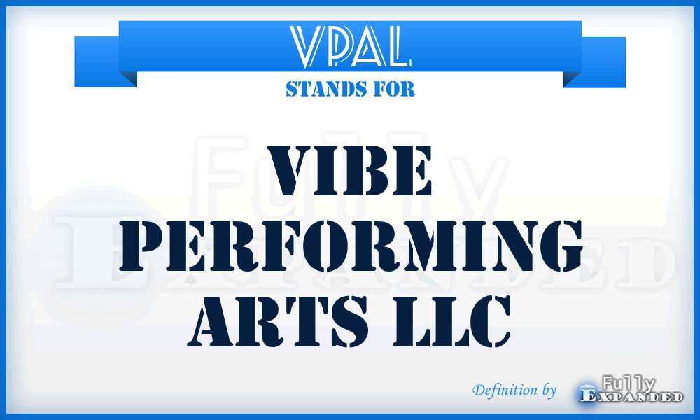 VPAL - Vibe Performing Arts LLC