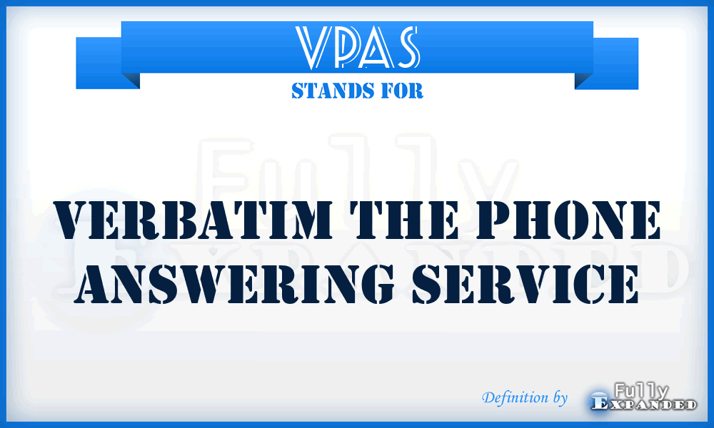 VPAS - Verbatim the Phone Answering Service