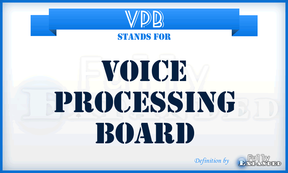 VPB - Voice Processing Board