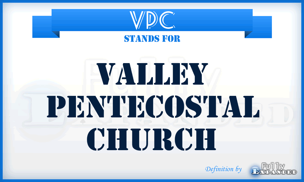 VPC - Valley Pentecostal Church