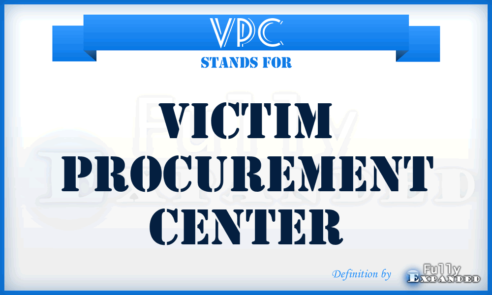 VPC - Victim Procurement Center