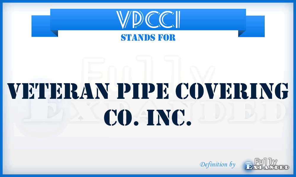 VPCCI - Veteran Pipe Covering Co. Inc.