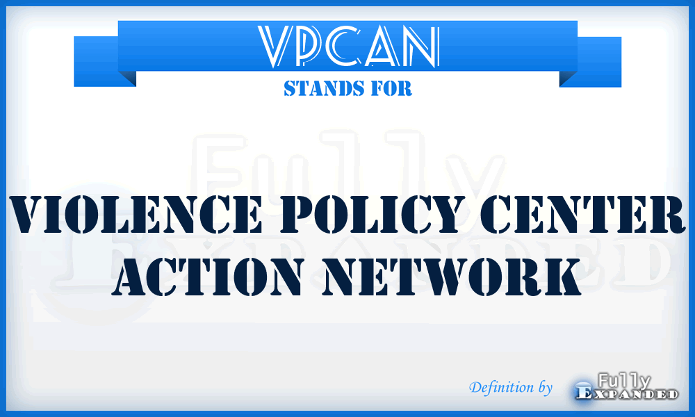 VPCAN - Violence Policy Center Action Network