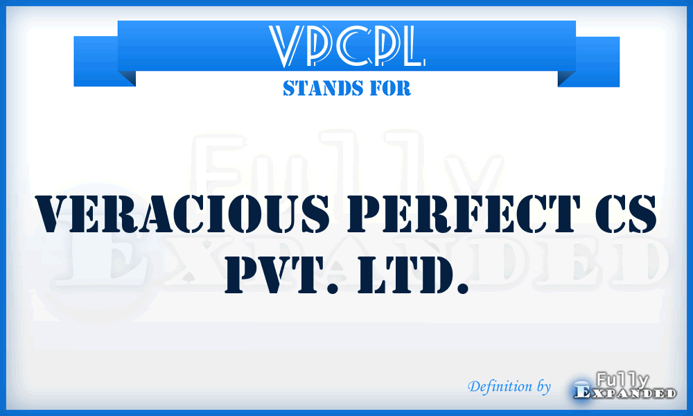 VPCPL - Veracious Perfect Cs Pvt. Ltd.