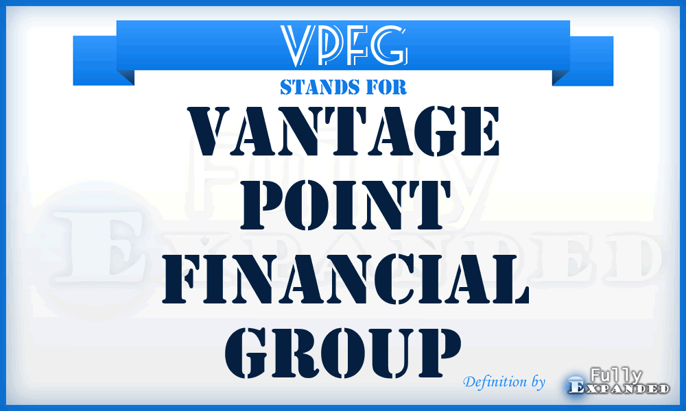 VPFG - Vantage Point Financial Group