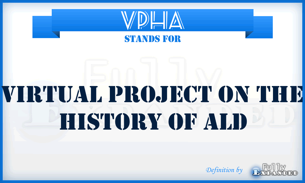 VPHA - Virtual project on the history of ALD