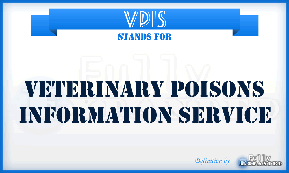 VPIS - Veterinary Poisons Information Service