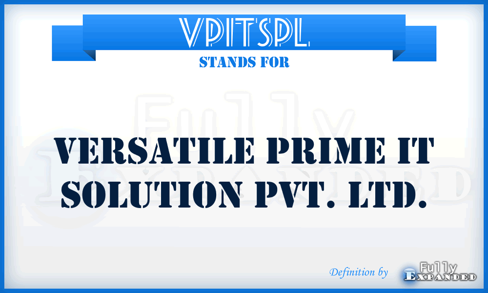 VPITSPL - Versatile Prime IT Solution Pvt. Ltd.
