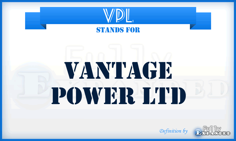 VPL - Vantage Power Ltd
