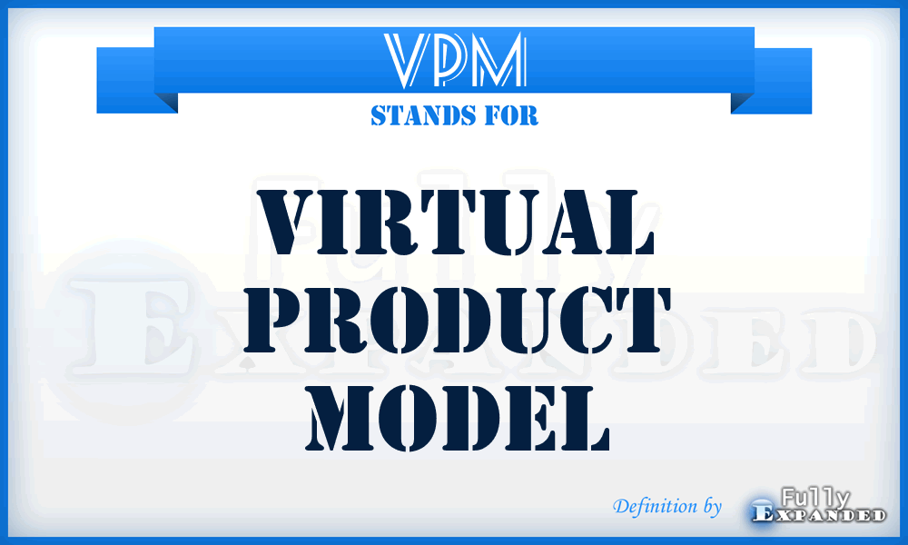 VPM - Virtual Product Model