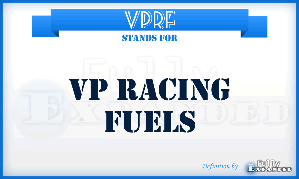 VPRF - VP Racing Fuels