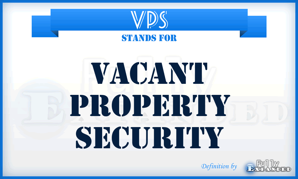 VPS - Vacant Property Security