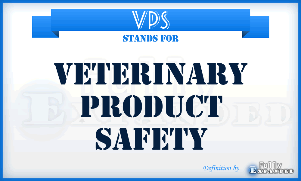 VPS - Veterinary Product Safety