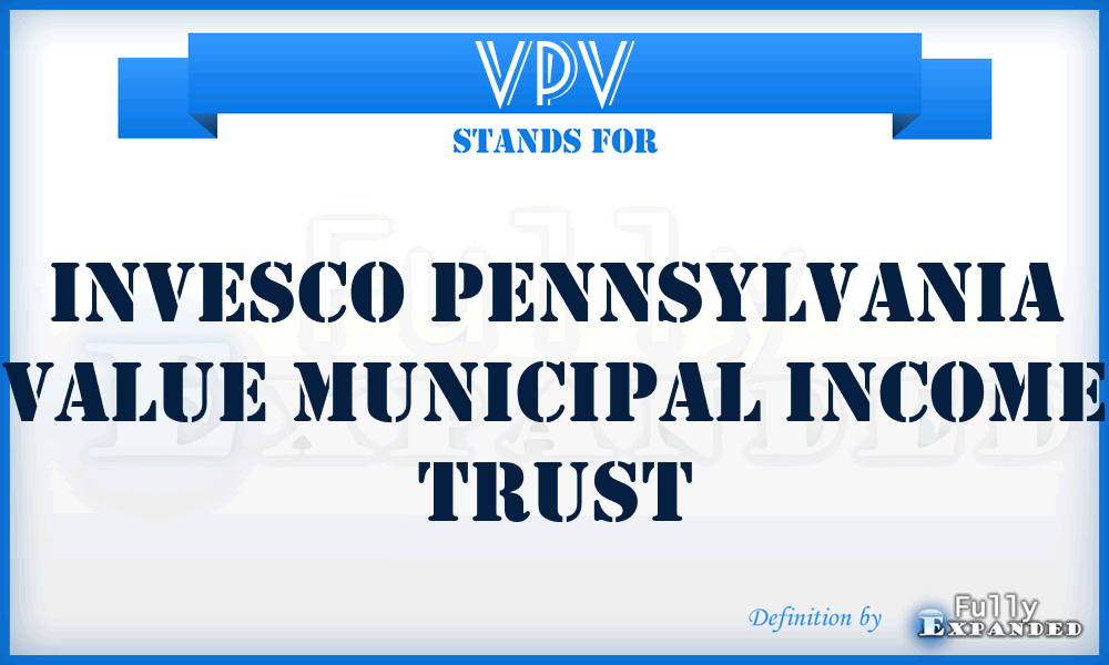 VPV - Invesco Pennsylvania Value Municipal Income Trust