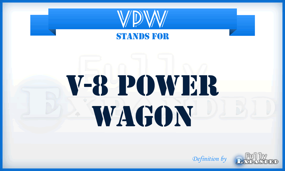 VPW - V-8 Power Wagon