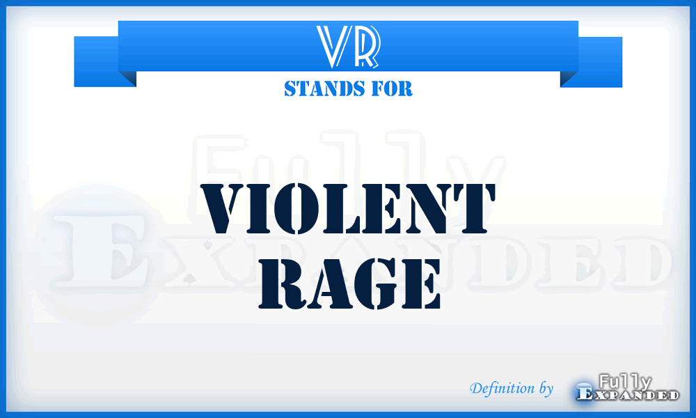 VR - Violent Rage