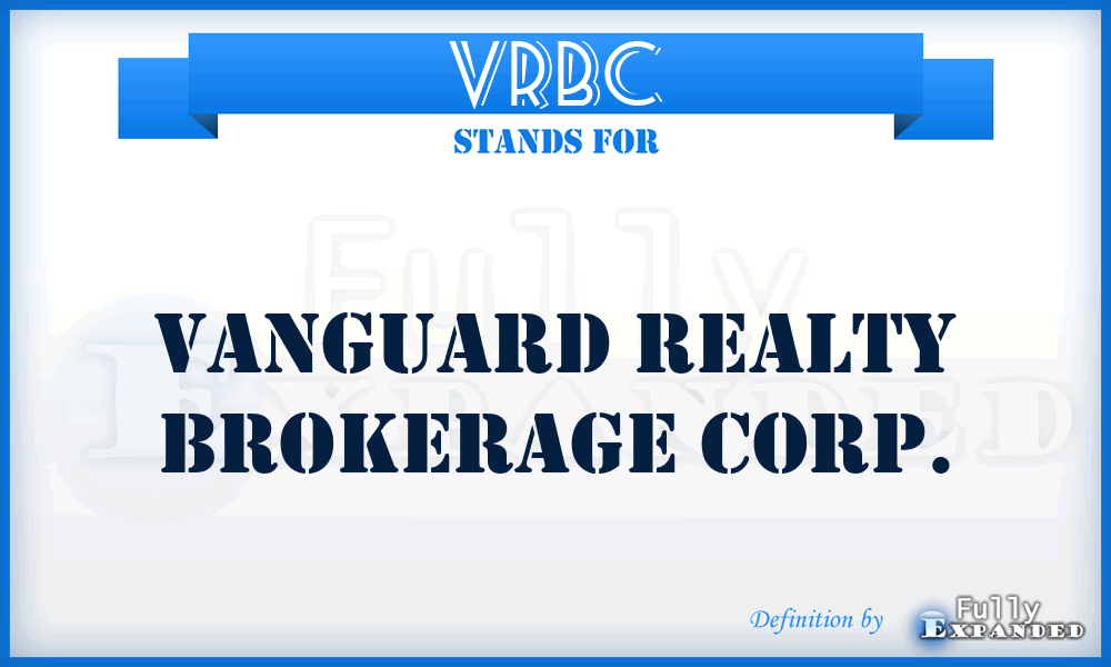 VRBC - Vanguard Realty Brokerage Corp.