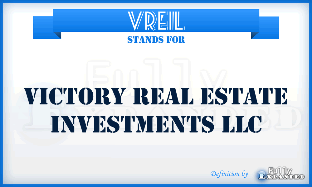 VREIL - Victory Real Estate Investments LLC