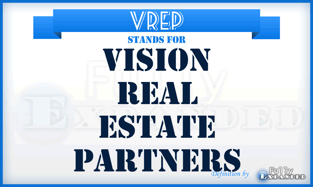 VREP - Vision Real Estate Partners