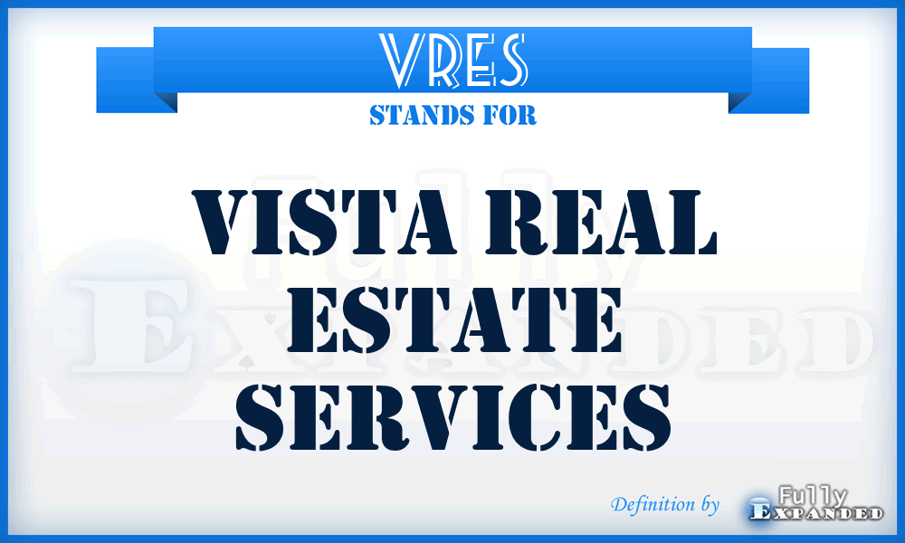 VRES - Vista Real Estate Services