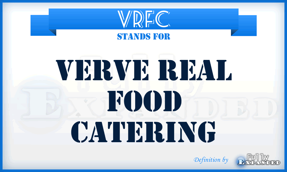 VRFC - Verve Real Food Catering