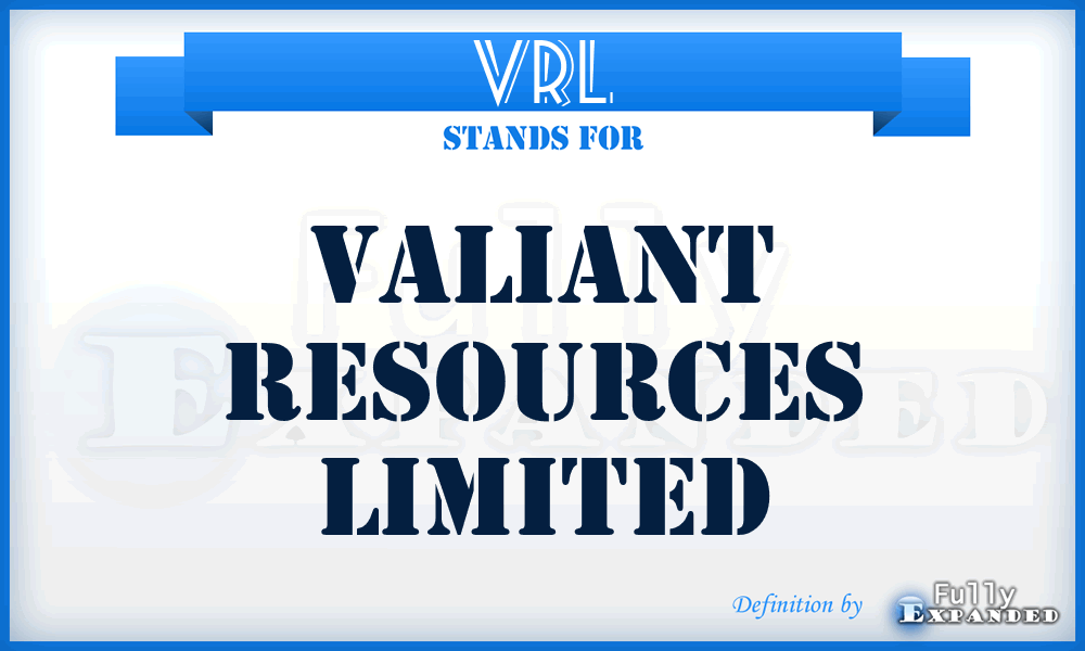 VRL - Valiant Resources Limited