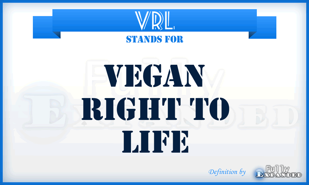 VRL - Vegan Right To Life