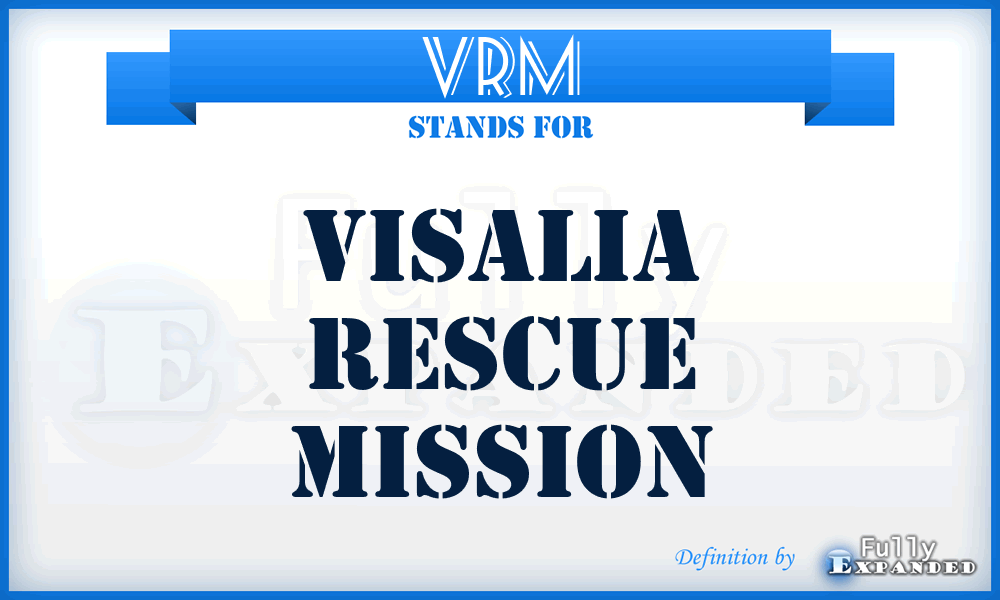 VRM - Visalia Rescue Mission