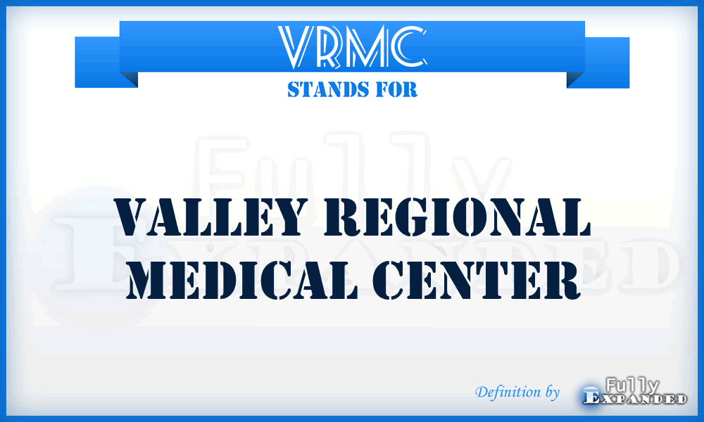 VRMC - Valley Regional Medical Center