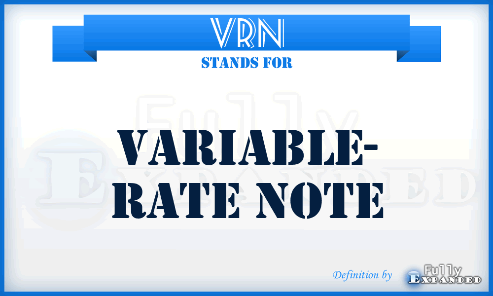 VRN - Variable- Rate Note