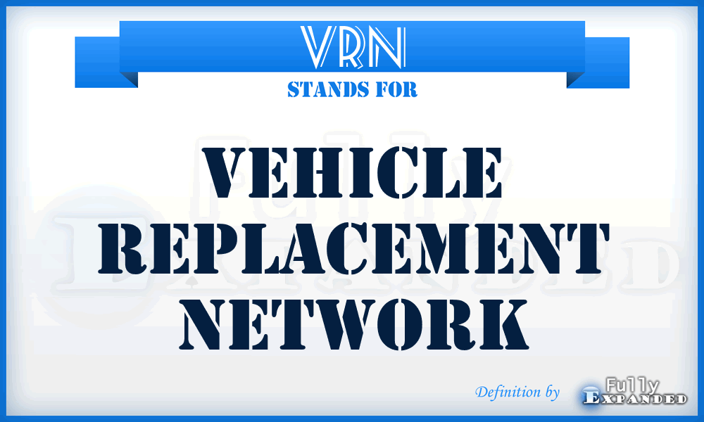 VRN - Vehicle Replacement Network