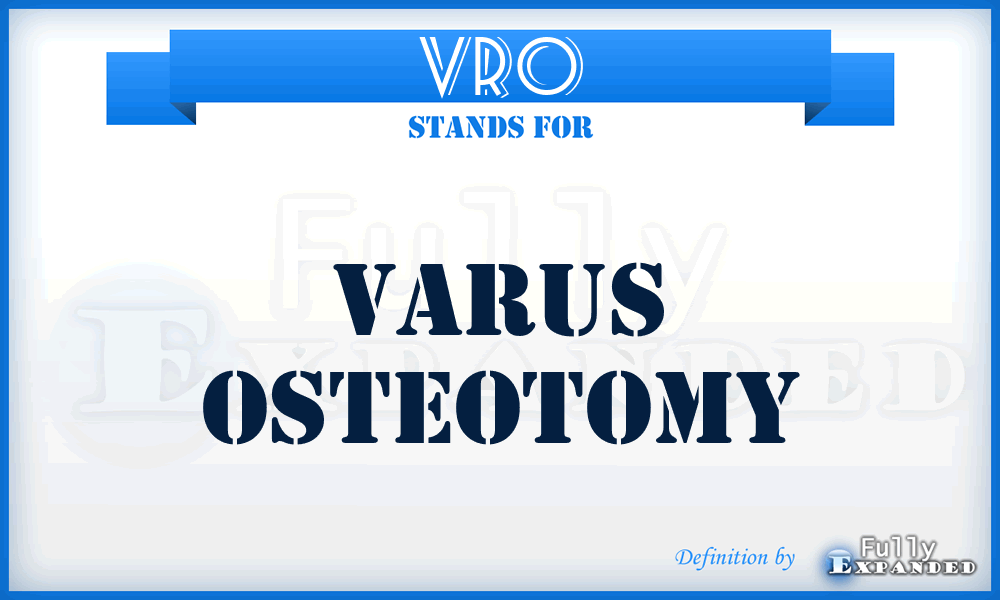 VRO - Varus Osteotomy