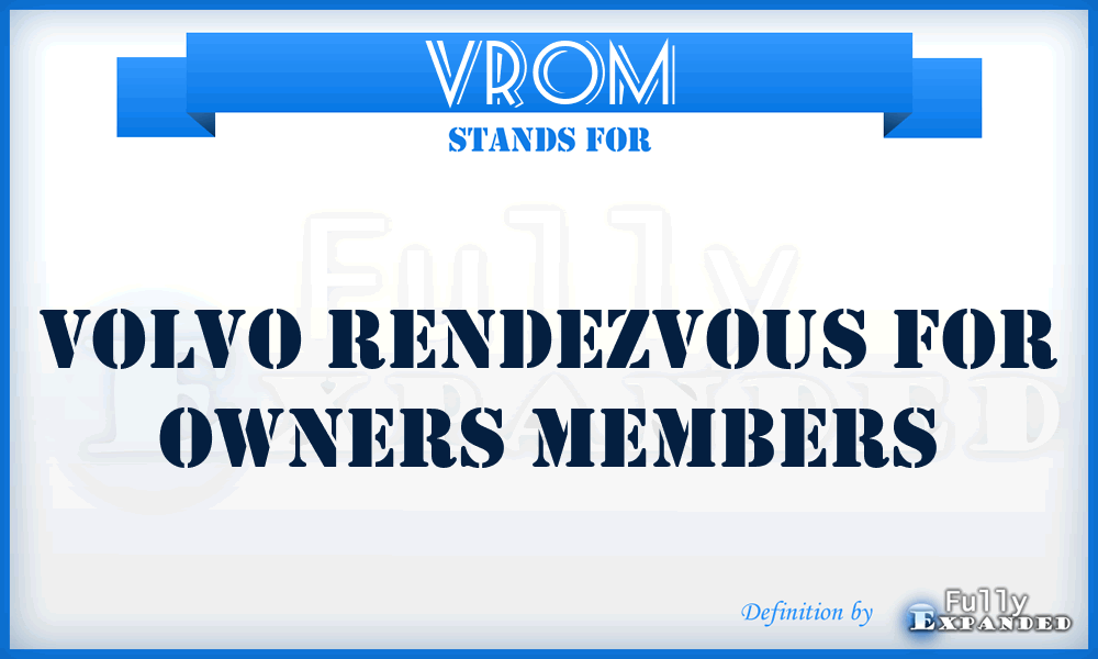 VROM - Volvo Rendezvous for Owners Members