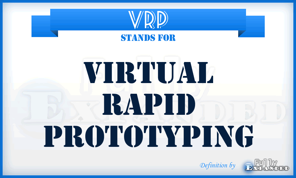 VRP - Virtual Rapid Prototyping