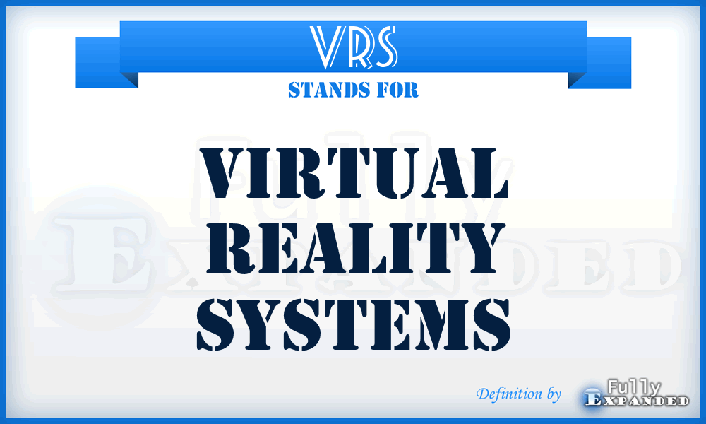 VRS - Virtual Reality Systems