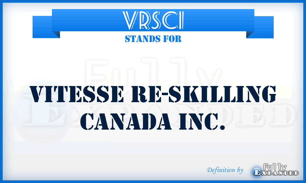 VRSCI - Vitesse Re-Skilling Canada Inc.